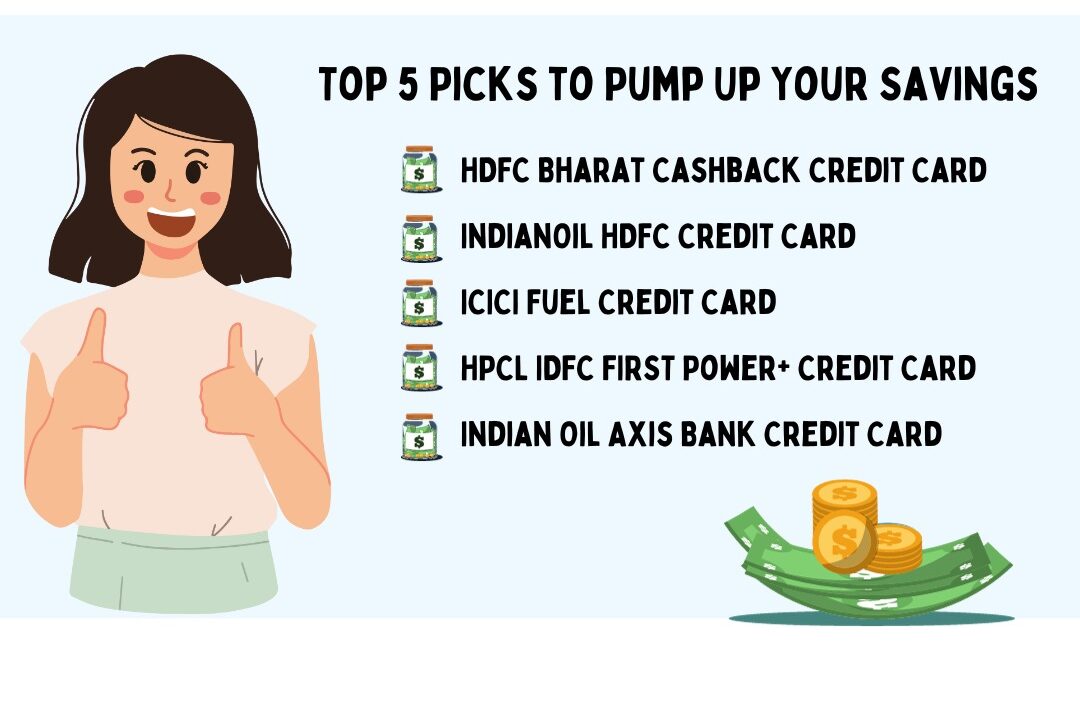 Fuel Credit Cards in India: Top 5 Picks to Pump Up Your Savings