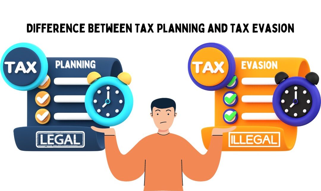 Tax Planning [Complete Guide]: What is It, Types, Difference Between Tax Planning & Tax Evasion