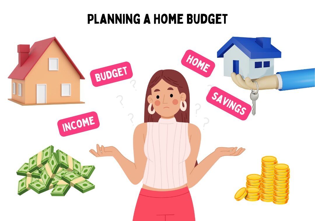 Planning a Home Budget: Know The 12-Step Guide For Your Dream Home