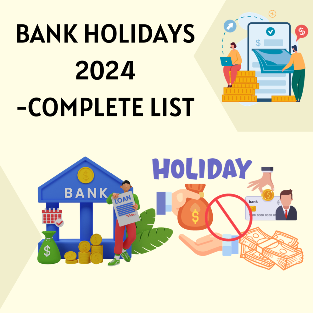 Bank Holidays 2024 Don't Miss Out On The Complete List Of Bank