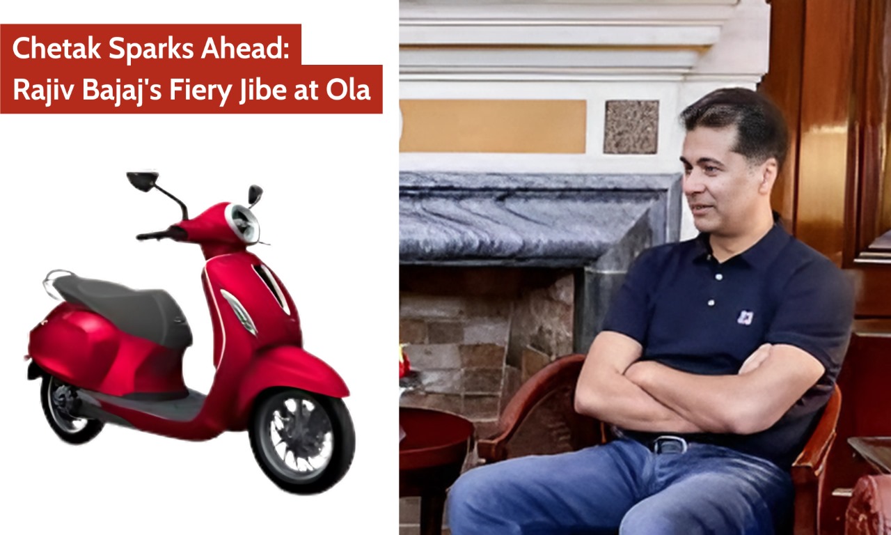 Chetak Sparks Ahead: Rajiv Bajaj’s Fiery Jibe at Ola